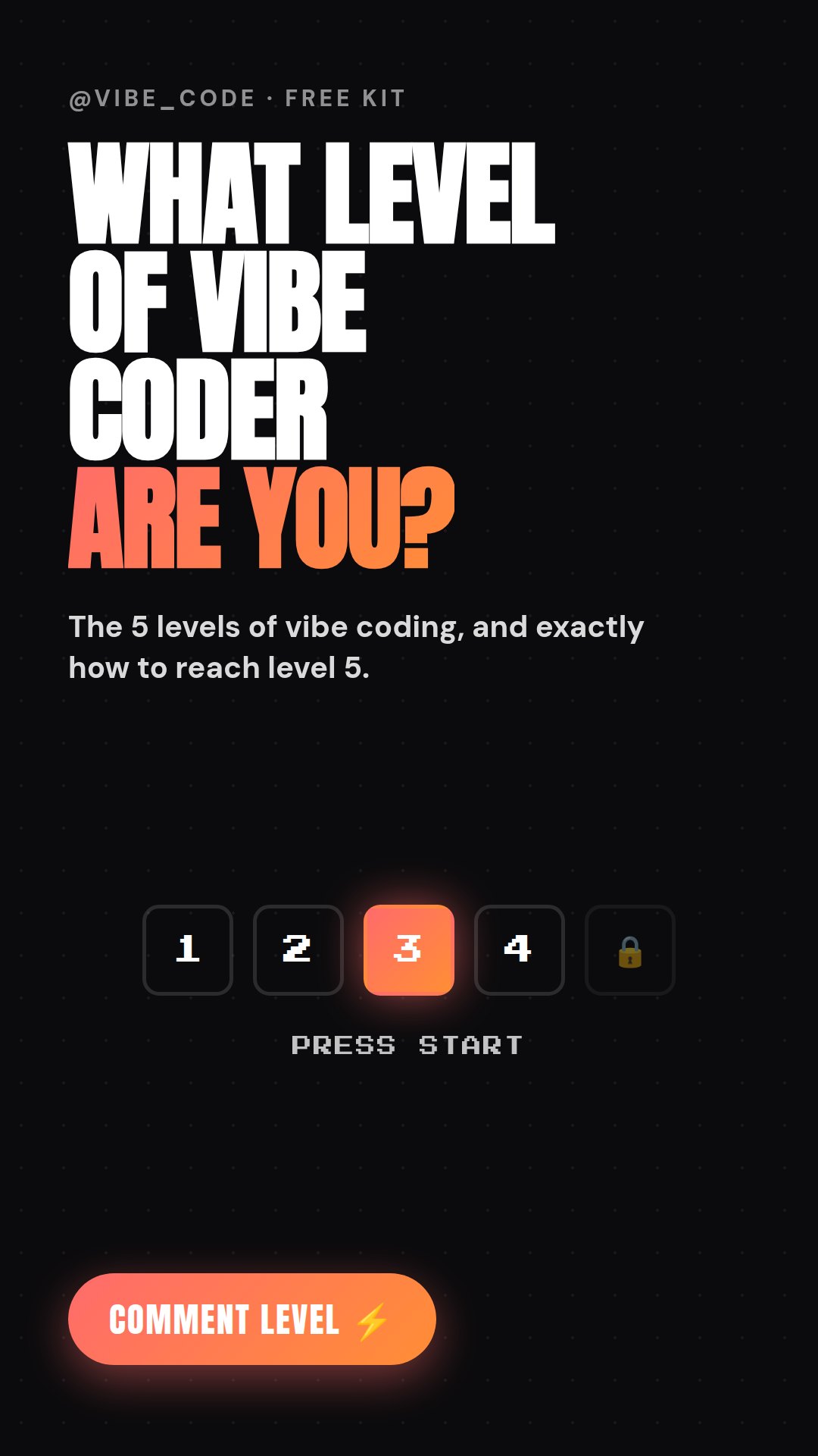 What level of vibe coder are you?